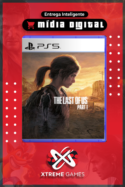 THE LAST OF US PART I REMAKE PS5 | MÍDIA DIGITAL