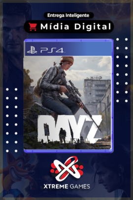 DAY Z PS4 | MÍDIA DIGITAL