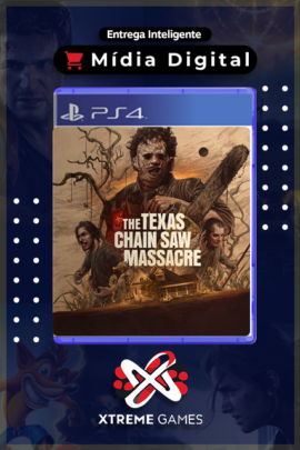 THE TEXAS CHAIN SAW MASSACRE PS4 | MÍDIA DIGITAL